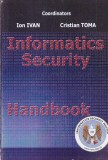 Ion Ivan, Cristian Toma - Informatics Security. Handbook