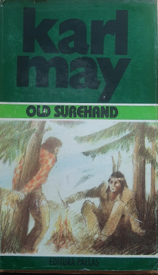 Karl May - Old Surehand ( Opere, vol 25) foto