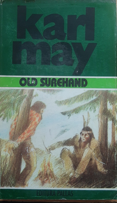 Karl May - Old Surehand ( Opere, vol 25)