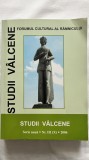 STUDII V&Acirc;LCENE. FORUMUL CULTURAL AL R&Acirc;MNICULUI SERIE NOUĂ. Nr. III (X). 2006.