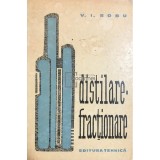 V. I. Robu - Distilare-fractionare (Editia: 1963)