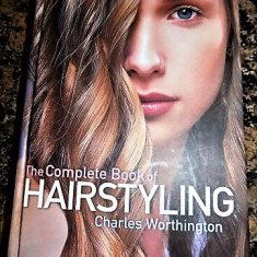 Ghid complet pentru ingrijirea parului - The complete book of hairstyling