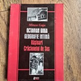 Octavian Goga Geografie intima Rasinari, Craciunelul de Sus - Mircea Goga