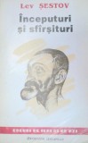 INCEPUTURI SI SFARSITURI de LEV SESTOV , 1993