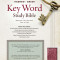 Hebrew-Greek Key Word Study Bible-NASB: Key Insights Into God&#039;s Word