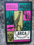 Arca supraincarcata &ndash; Gerald Durrell