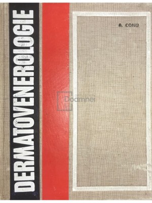 A. Conu - Dermatovenerologie (Editia: 1970) foto