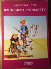 RADIOGRAFII IN PASPARTU. SELECTII DE EPIGRAME SI CATRENE-VLAD CERNEA-JERCA foto