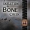 A Skeleton in Bone Creek
