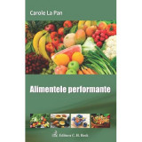 Alimentele performante - Carole La Pan