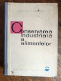 Conservarea industriala a alimentelor - N. Satinover / R4P2S