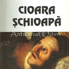 Cioara Schioapa - Ion Marculescu