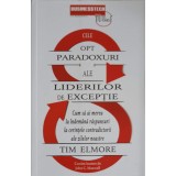 OPT PARADOXURI ALE LIDERILOR DE EXCEPTIE-TIM ELMORE-246695
