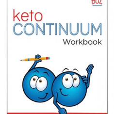 ketoCONTINUUM Workbook The Steps to be Consistently Keto for Life