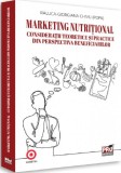 Marketing nutritional - Consideratii teoretice si practice din perspectiva beneficiarilor, Universul Juridic
