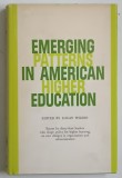 EMERGING PATTERNS IN AMERICAN EDUCATION , edited by LOGAN WILSON , 1965