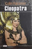 Colin Falconer - CLEOPATRA (Editia: 2015)