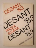 Desant &#039;83: antologie de proză scurtă scrisă de autori tineri (Gheorghe Crăciun; Mircea Nedelciu; Mircea Cărtărescu ș.a.)