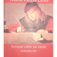 Mario Vargas Llosa - Scrisori către un tânăr romancier (editia 2010)