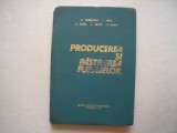 Producerea si pastrarea furajelor - colectiv, 1976, Didactica si Pedagogica