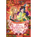 A m&aacute;gikus lovagl&oacute;csizma - Lili &eacute;s a var&aacute;zscipők 7. - Usch Luhn