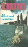 Taramul vesniciei - H. Hervey | Roman Literatura Clasica Editie Veche 1995 Gebimex Press