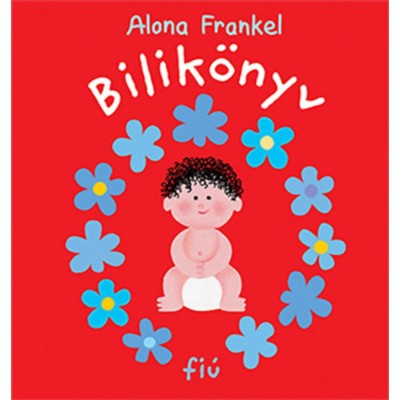 Bilik&amp;ouml;nyv - fi&amp;uacute; - Alona Frankel foto