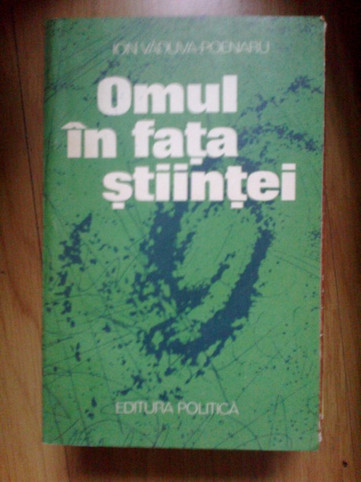 a3b Omul in fata stiintei - Ion Vaduva-Poenaru