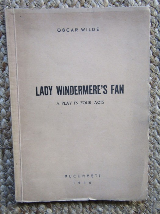 Oscar Wilde - Lady Windermere's Fan