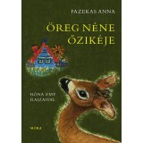 &Ouml;reg n&eacute;ne őzik&eacute;je - Fazekas Anna
