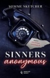 Sinners Anonymous. Seria Pacatosii Anonimi Vol.1 - Somme Sketcher