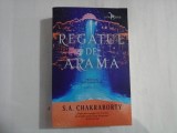 REGATUL DE ARAMA - S. A. CHAKRABORTY