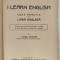 I LEARN ENGLISH , CURS PRACTIC DE LIMBA ENGLEZA de I. - AUREL CANDREA , 1937