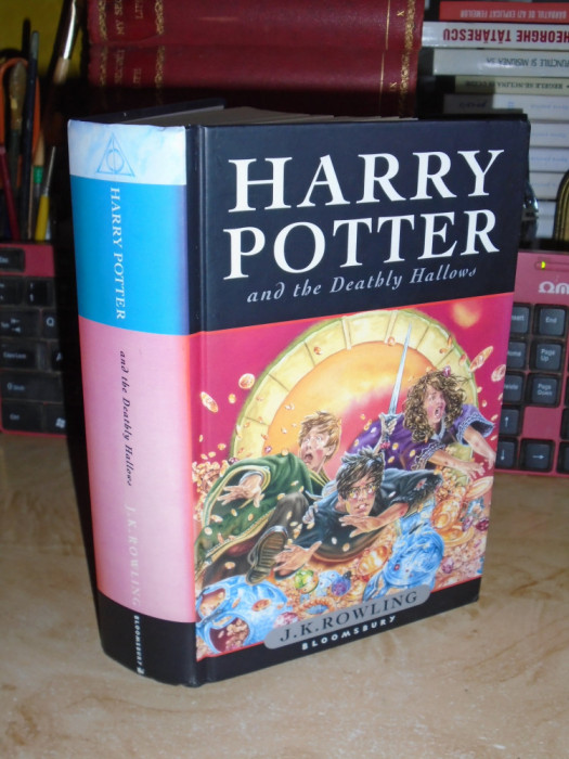 J.K. ROWLING - HARRY POTTER SI TALISMANELE MORTII , EDITIA 1-A , LONDRA , 2007