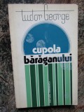 Tudor George - Cupola Bărăganului (1979)