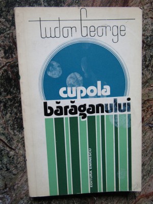 Tudor George - Cupola Bărăganului (1979) foto