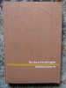 Endocrinologie Embrionara - I.C. Parhon, 1960, Editura Academiei, Medicina Interna, 213 Pagini, Carte Cartonata