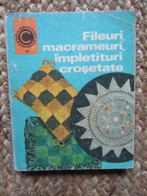 Fileuri, macrameuri, impletituri crosetate (81) - Doina Silviu Marian foto