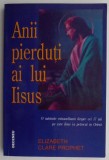 Carte Anii pierduti ai lui Iisus Elizabeth Clare Prophet Beletristica Coperta putin uzata