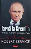 Iarnă la Kremlin: Rusia și a doua venire a lui Vladimir Putin - 2020 - Robert Service (N356)