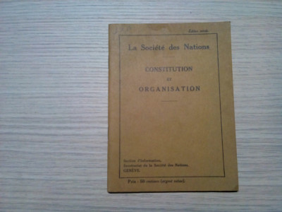 CONSTITUTION ET ORGANISATION - La Societe des Nations - Geneve, 1926, 71 p. foto