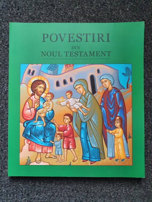 POVESTIRI DIN NOUL TESTAMENT