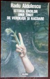 Cumpara ieftin RADU ALDULESCU-ISTORIA EROILOR UNUI TINUT DE VERDEATA SI RACOARE(1997/DEDICATIE)