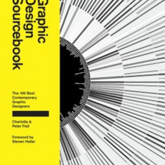 Graphic Design Sourcebook: The 100 Best Contemporary Graphic Designers