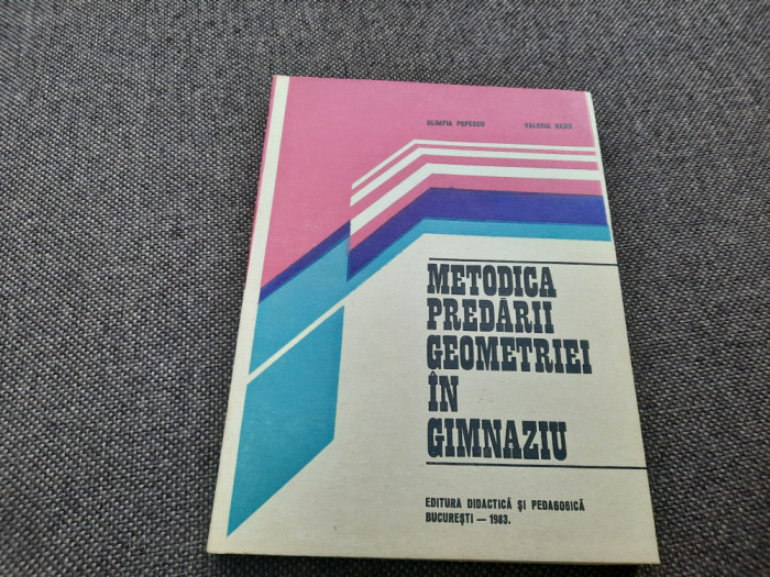 Metodica predarii geometriei in gimnaziu Olimpia Popescu RF7/2