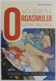 ARTA SECRETA A ORGASMULUI EUFORIC MULTIPLU de HERMINA SERAPHIM , 2018