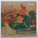 ARTA PLASTICA ROMANEASCA MODERNA SI POSTMODERNA de CRISTINA CRACIUN si ADELA MARA , 2001 * CATALOG DE ARTA
