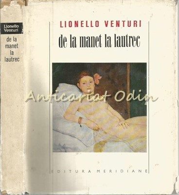 De La Manet La Lautrec - Lionello Venturi foto