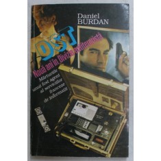 DST - NOUA ANI IN DIVIZIA ANTITERORISTA , MARTURIILE UNUI FOST AGENT AL SERVICIILOR FRANCEZE DE INFORMATII de DANIEL BURDAN , 1993 , PREZINTA SUBLINIE