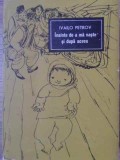 Inainte de a ma naste si dupa aceea - Ivailo Petrov, Albatros 1977, Roman, Beletristica, 320 pagini